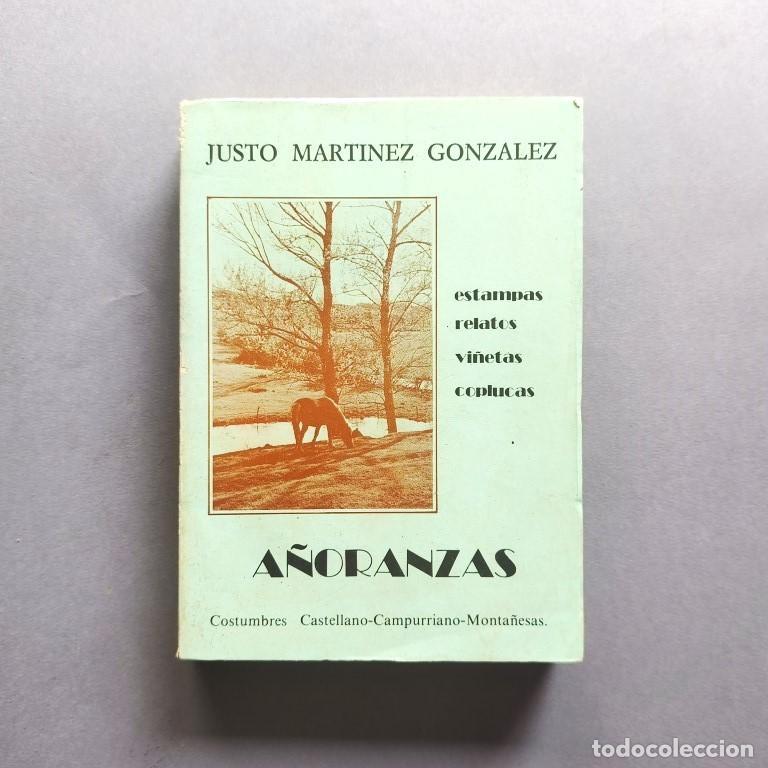 Libros: A&ntilde;oranzas. Estampas, Relatos, Vi&ntilde;etas y Coplucas. Costumbres Castellano-Campurriano-Monta&ntilde;esas. (Eje