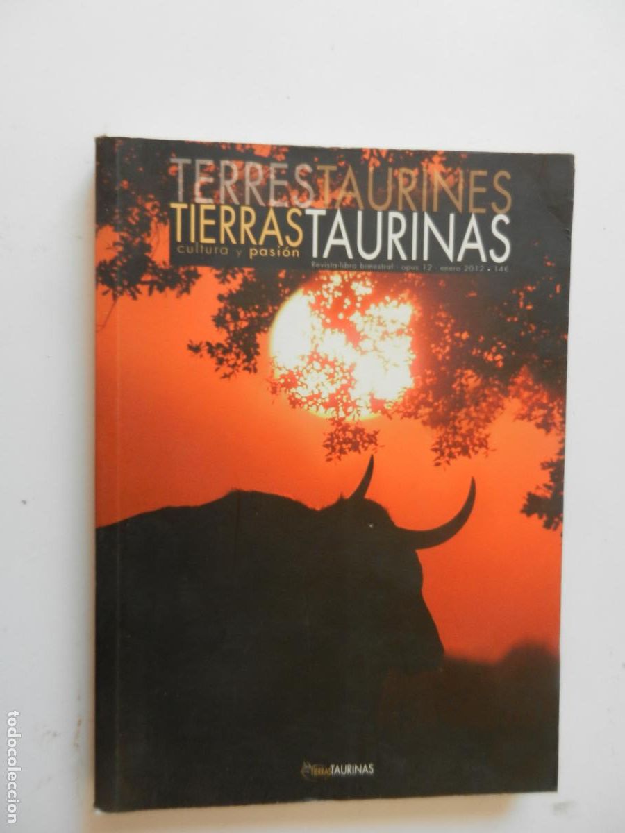 Libros: TIERRAS TAURINAS - CULTURA Y PASION N&ordm; 12- ENERO 2012 - TAUROMAQUIA -