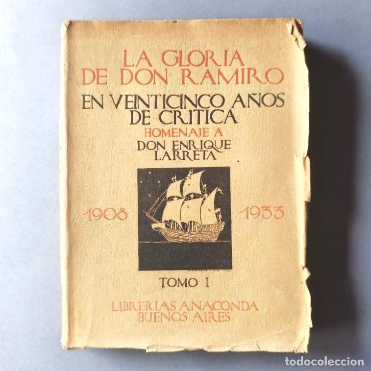 Libri di seconda mano: La Gloria de Don Ramiro en Veinticinco A&ntilde;os de Cr&iacute;tica. Homenaje a Don Enrique Larreta. 1908 - 1935.