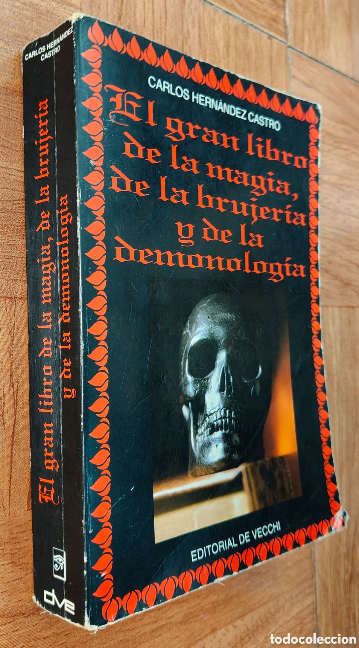 Libros: El Gran Libro de la Magia de la Brujer&iacute;a y de la Demonolog&iacute;a - Carlos Hern&aacute;ndez Castro