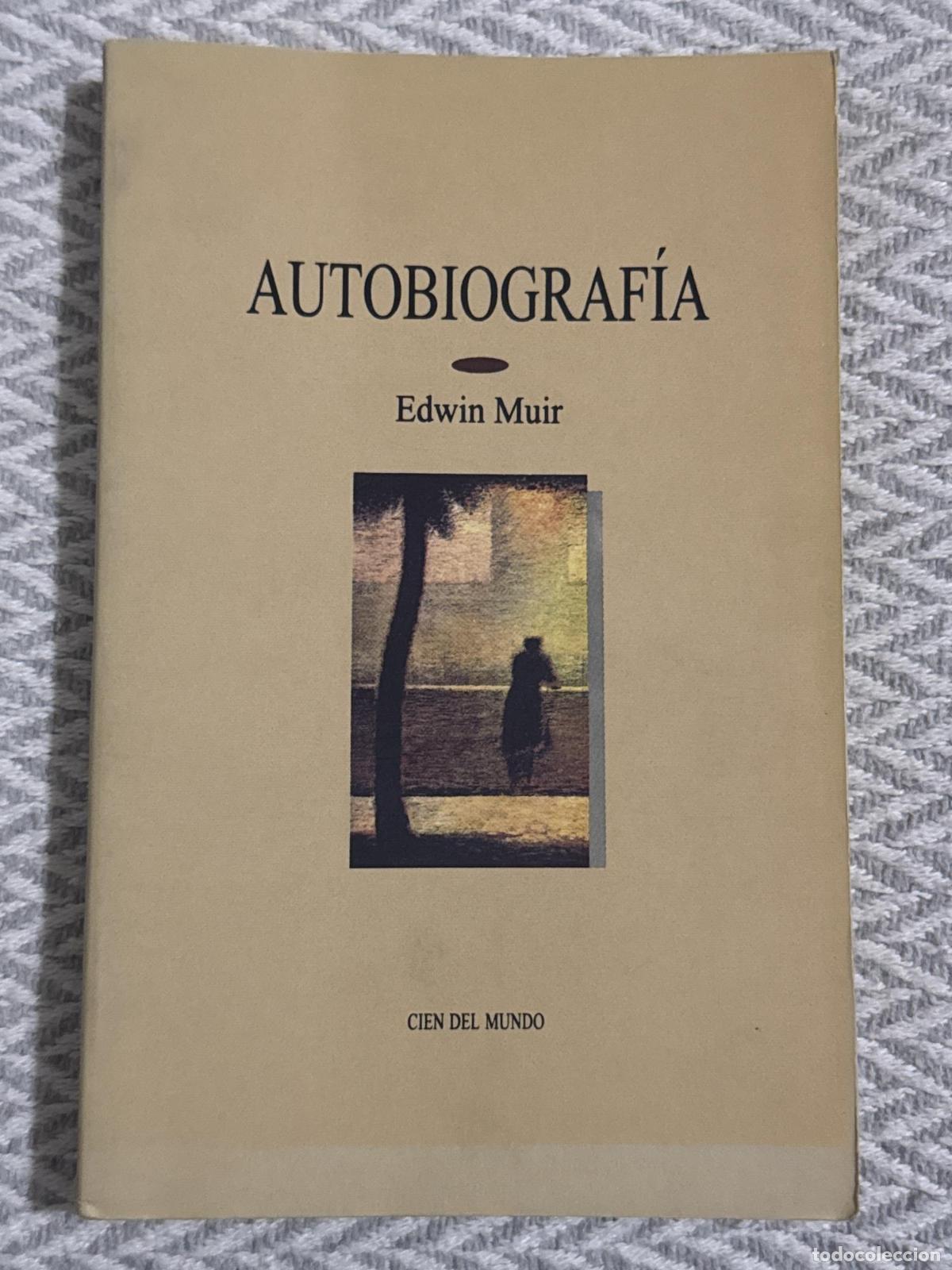 Libros: Autobiograf&iacute;a. Edwin Muir - Edwin Muir