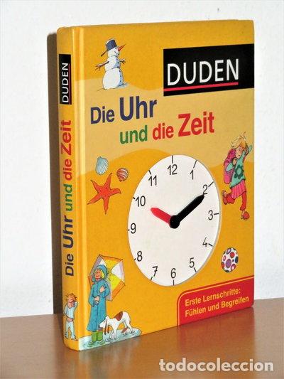 Libros: Duden. Die Uhr und die Zeit: Erste Lernschritte: F&uuml;hlen und Begreifen- 9783411703470