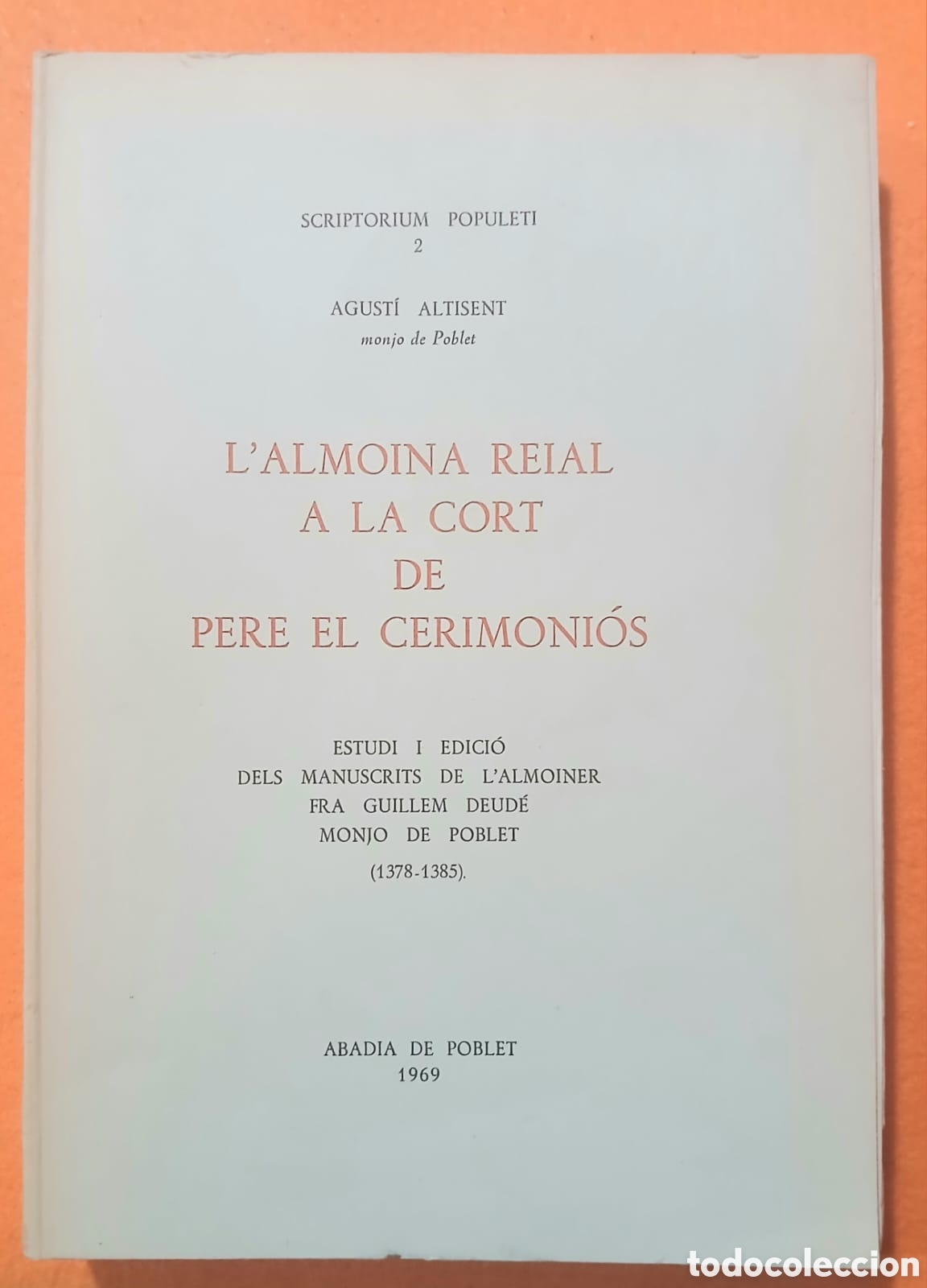 Libros: L'ALMOINA REIAL A LA CORT DE PERE EL CERIMONI&Oacute;S
