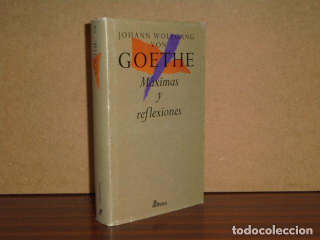 Livres: M&Aacute;XIMAS Y REFLEXIONES - Goethe, Johann W.