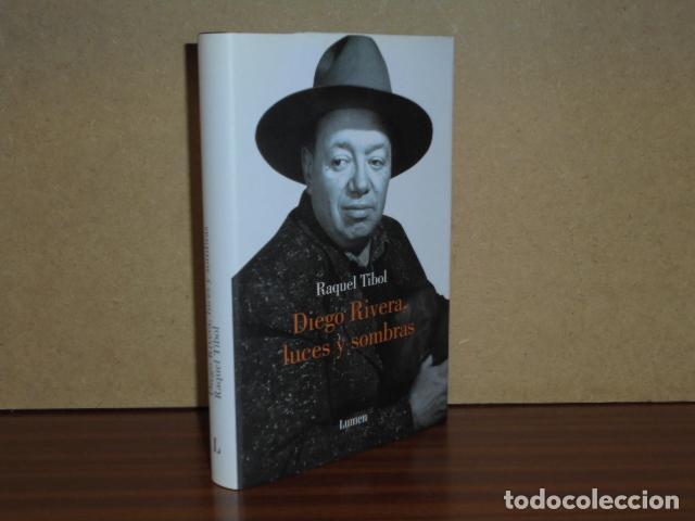 Libros: DIEGO RIVERA, LUCES Y SOMBRAS - Tibol, Raquel - Foto 1