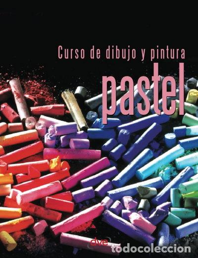 B&uuml;cher: Curso de dibujo y pintura. Pastel- 9781644614761