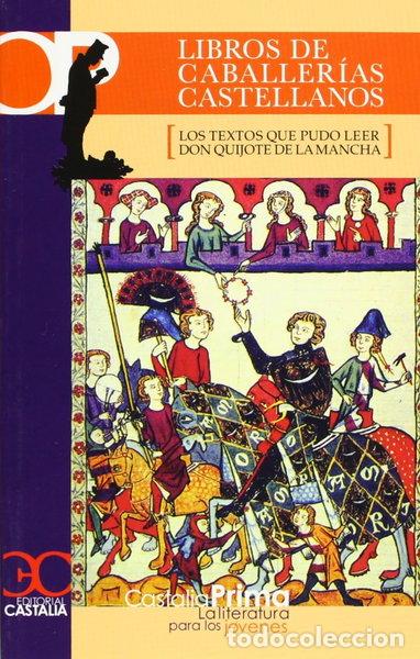 Libros: Libros de caballer&iacute;as castellanos- 9788497402200