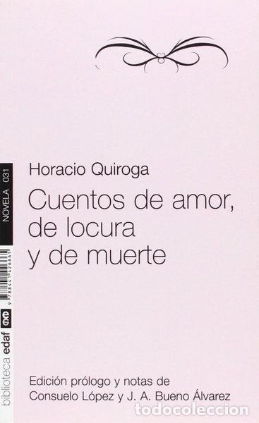 Libros: Cuentos de amor de locura y de muerte- 9788441426665