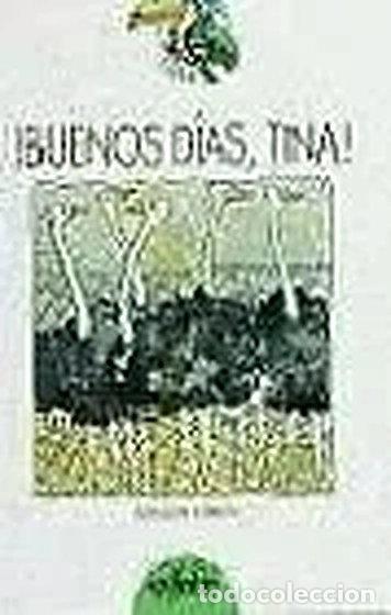 Libros: &iexcl;Buenos d&iacute;as, Tina!- 9788423647545 - Foto 1