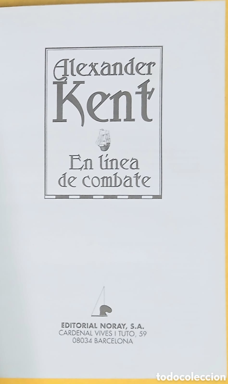 Libros: En l&iacute;nea de combate, Alexander Kent - Foto 3