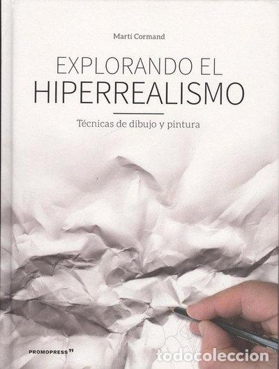 Libros: Explorando el hiperrealismo- 9788416851850