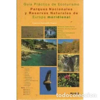 Libros: Gu&iacute;a pr&aacute;ctica de ecoturismo. Parques nacionales y reservas naturales de Europ...- 9788489396470