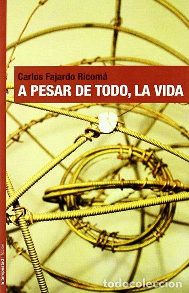 Libros: A pesar de todo, la vida- 9788479481162