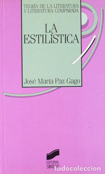 Libros: La estil&iacute;stica- 9788477381761