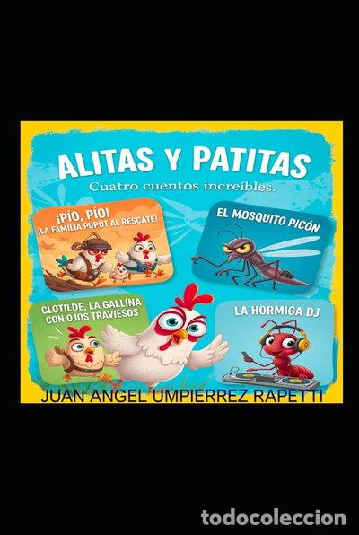 Libros: Alitas y patitas: Cuatro cuentos incre&iacute;bles- 9798288283925