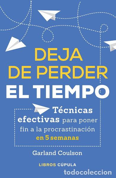 B&uuml;cher: Deja de perder el tiempo- 9788448026639