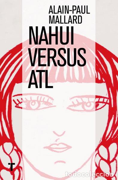 Libros: Nahui Versus Atl- 9786077711094 - Foto 1