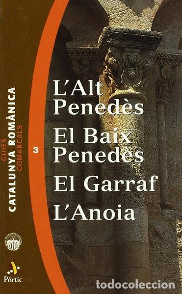 Libri di seconda mano: Guies comarcals. Catalunya rom&agrave;nica 3. L'Alt Pened&egrave;s, El Baix Pened&egrave;s- 9788473065412