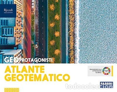 Libros: Geo protagonisti. Atlante geotematico- 9788891542984