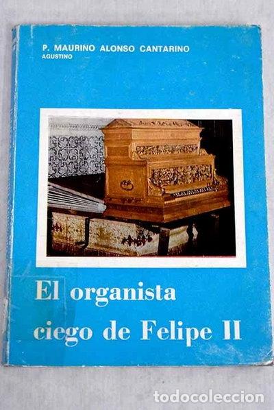 Libros: El organista ciego de Felipe II- 9788440035295