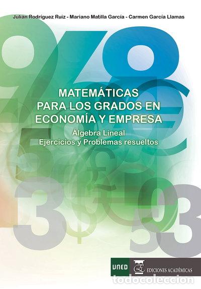 Libros: Matem&aacute;ticas para los grados de econom&iacute;a y empresa- 9788492477890