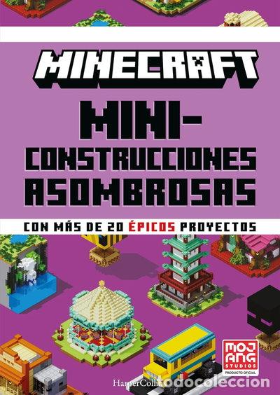 Libros: Minecraft Oficial: Miniconstrucciones asombrosas- 9788410021648