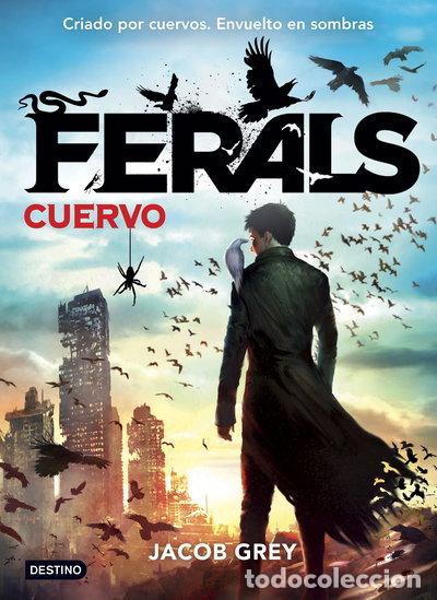 Libros: Ferals. Cuervo- 9788408141617