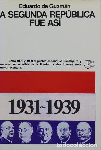 Libros: La Segunda Rep&uacute;blica fue as&iacute;- 9788432056284