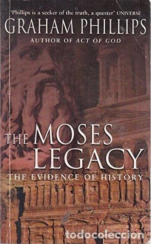 Libri di seconda mano: The Moses Legacy: The Evidence of History- 9780330412995