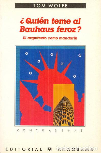Libros: &iquest;Qui&eacute;n teme al Bauhaus feroz?- 9788433904362