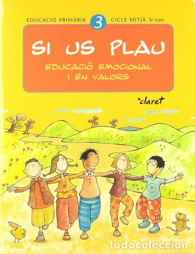 Livres: Si us plau 3. Educaci&oacute; emocional i en valors- 9788482977409