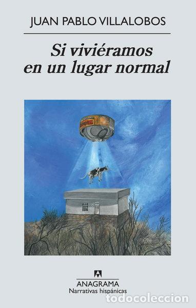 Libros: Si vivi&eacute;ramos en un lugar normal- 9788433997531