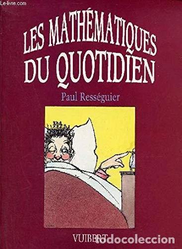 books: Les math&eacute;matiques du quotidien- 9782711752317
