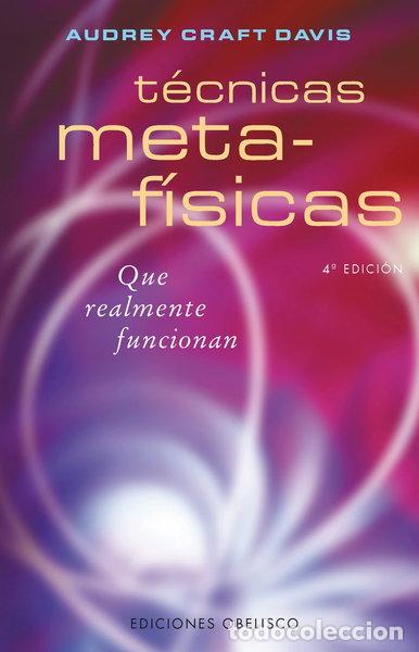 Libros: T&eacute;cnicas Metaf&iacute;sicas que Realmente Funcionan- 9788477208464 - Foto 1