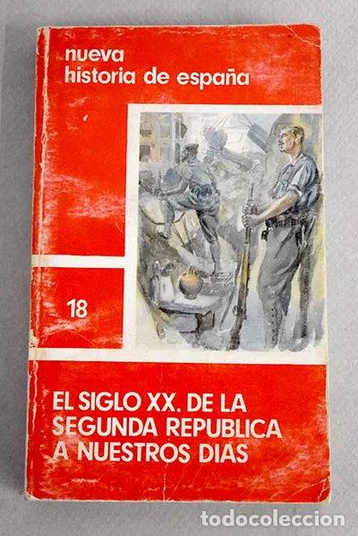 books: El siglo XX. De la Segunda Rep&uacute;blica a nuestros d&iacute;as- 9788471664259