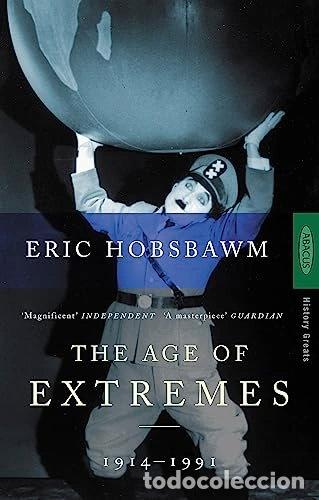 Libri di seconda mano: Age of Extremes: The Short Twentieth Century 1914-1991- 9780349106717