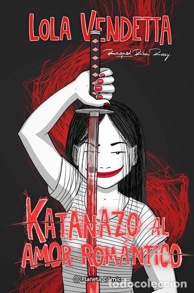 B&uuml;cher: Lola Vendetta. Katanazo al amor rom&aacute;ntico- 9788411403719