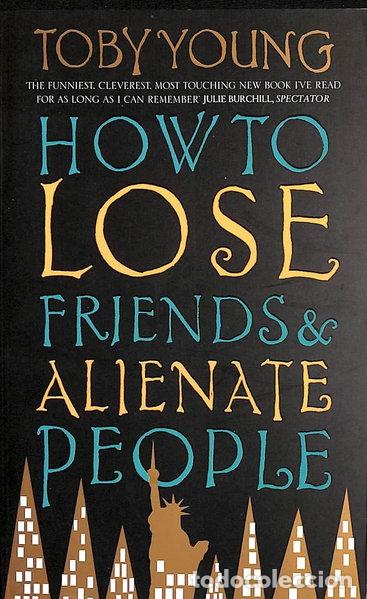 Libros: How to Lose Friends & Alienate People- 9780349114859