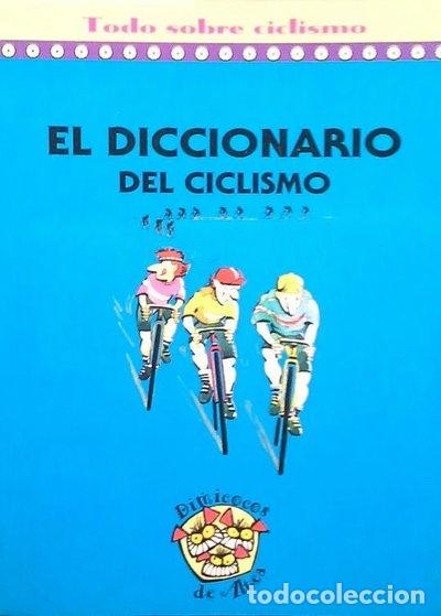 Libros: El diccionario del ciclismo- 9788437245584
