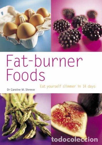 B&uuml;cher: Fat-burner foods: Eat yourself slimmer in 14 days- 9780600612872