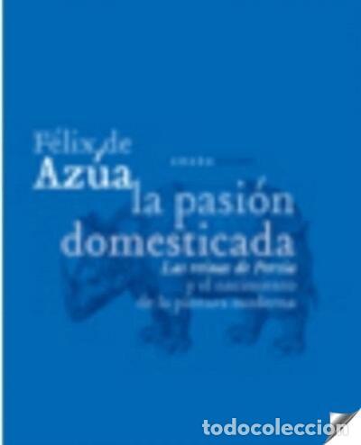 B&uuml;cher: La pasi&oacute;n domesticada- 9788496775138