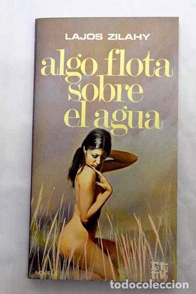 B&uuml;cher: Algo flota sobre el agua- 9788401441493