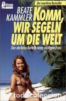 Livres: Komm, wir segeln um die Welt- 9783548232188