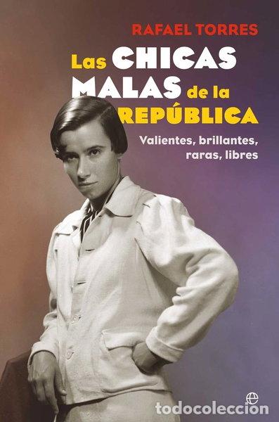 Libros: Las chicas malas de la Rep&uacute;blica- 9788410940871 - Foto 1