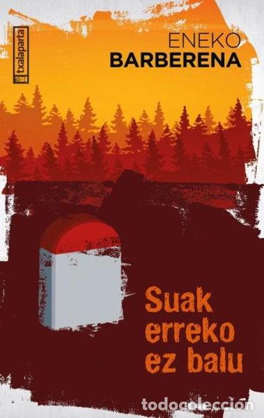 Libros: Suak erreko ez balu- 9788419319319