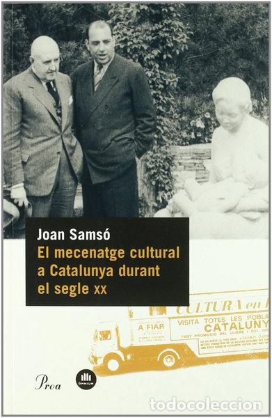 Libros: Mecenatge cultural a Catalunya durant el segle XX- 9788484378433
