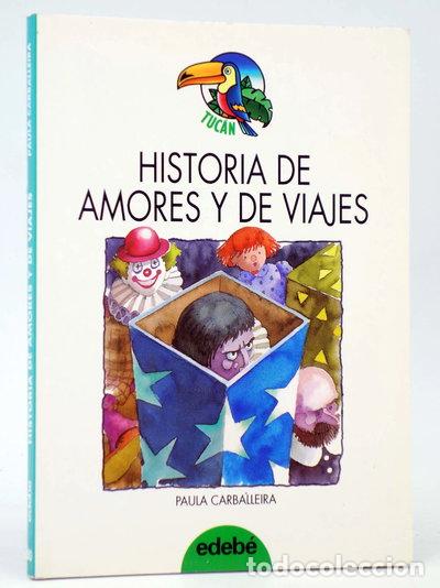 Libros: Historia de amores y de viajes- 9788423643257