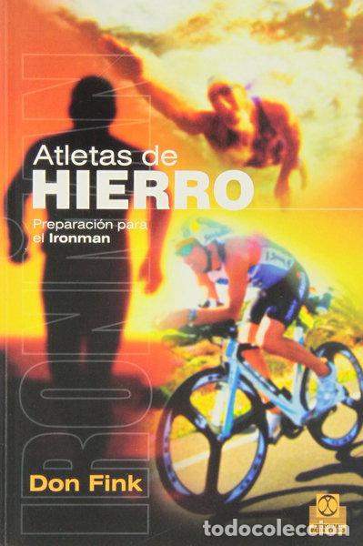 books: Atletas de hierro. Preparaci&oacute;n para el Ironman- 9788499104287