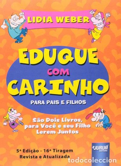 Libros: Eduque com carinho: para pais e filhos- 9788536246796