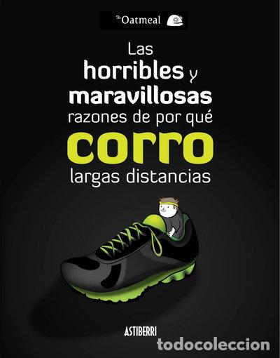 B&uuml;cher: Las horribles y maravillosas razones de por qu&eacute; corro largas distancias- 9788415685760